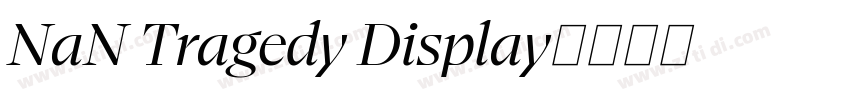 NaN Tragedy Display字体转换 NaN Tragedy Display字体转换